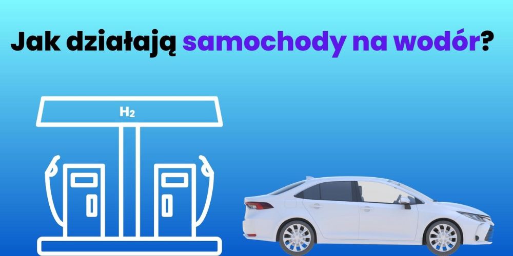 Jak działają samochody na wod&oacute;r